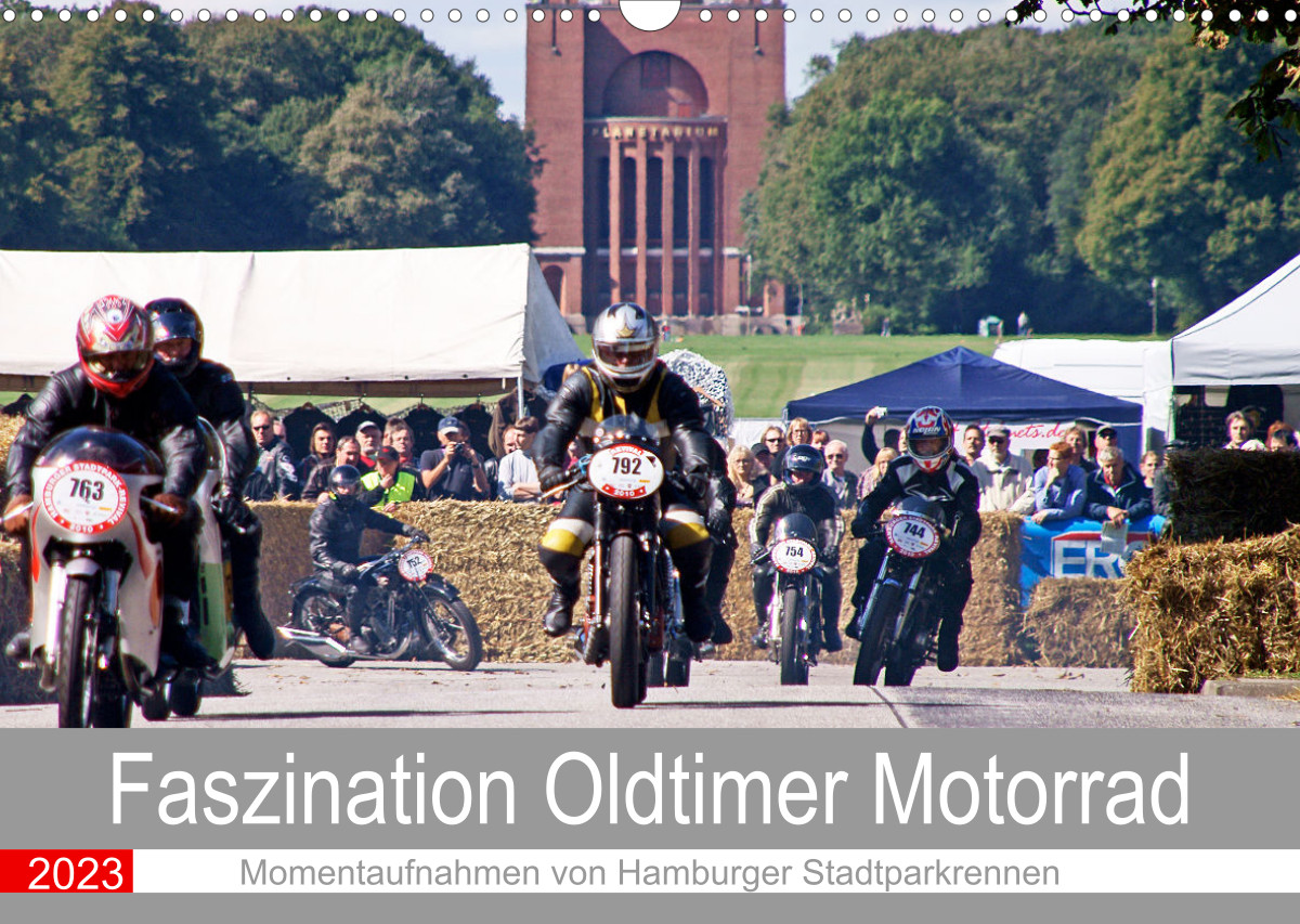 Faszination Oldtimer Motorrad - Momentaufnahmen von Hamburger Stadtparkrennen