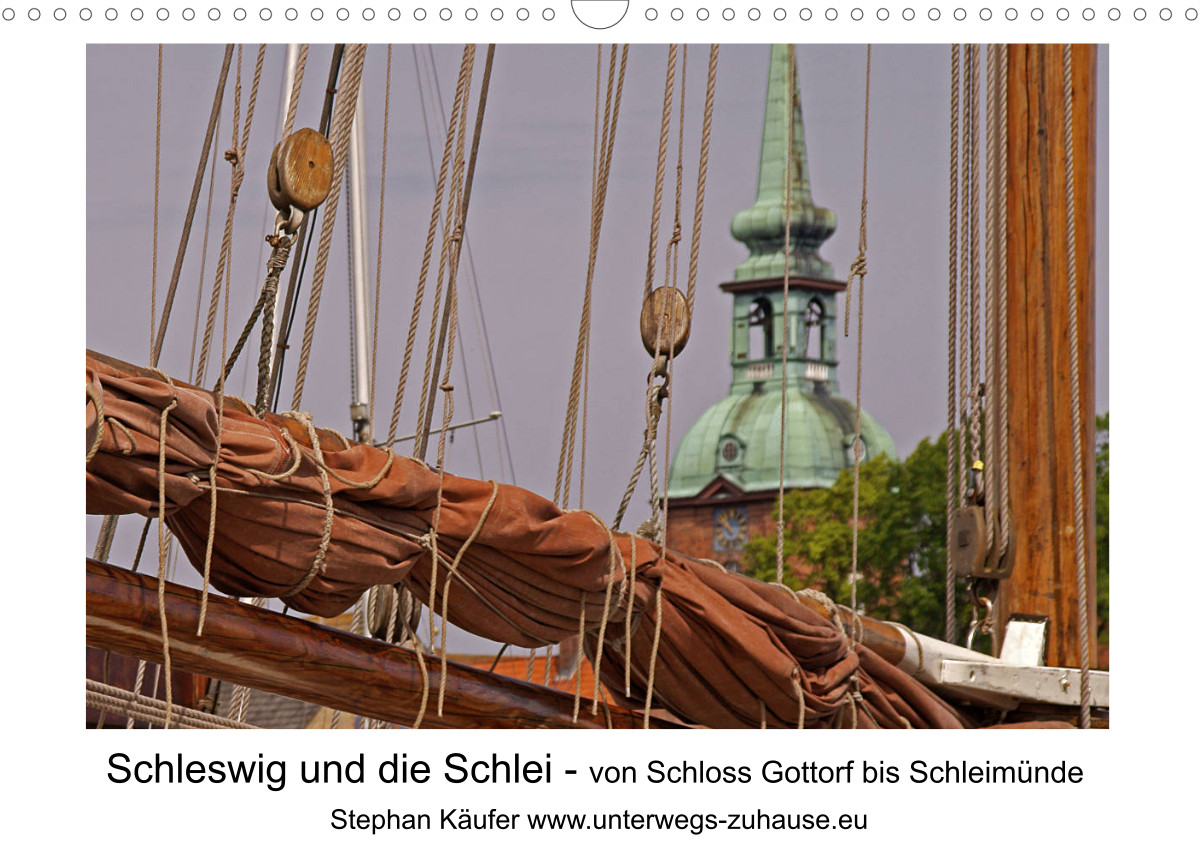 Schleswig und die Schlei - von Schloss Gottorf bis Schleimünde